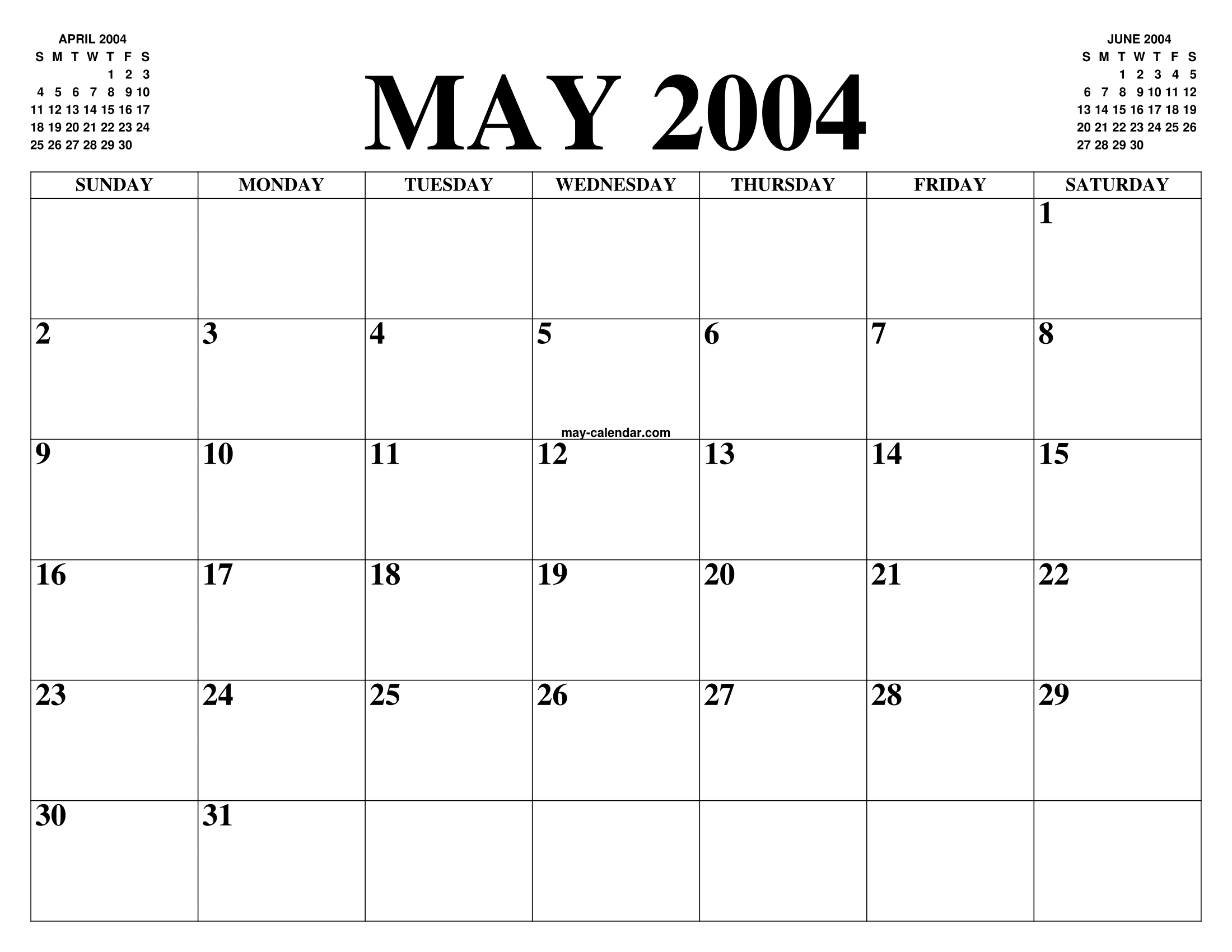 MAY 2004 CALENDAR OF THE MONTH: FREE PRINTABLE MAY CALENDAR OF THE YEAR - AGENDA MAY 2004 CALENDAR OF THE MONTH: FREE PRINTABLE MAY CALENDAR OF THE YEAR - AGENDA
